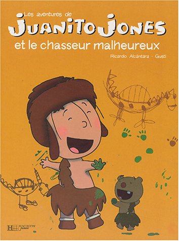 couverture de : Juanito Jones et le chasseur malheureux