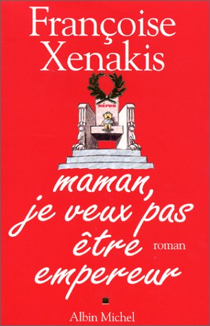 couverture de : Maman, je veux pas &ecirc;tre empereur