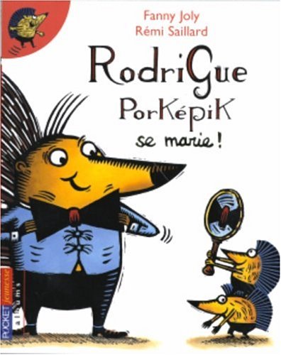 couverture de : Rodrigue Pork&eacute;pik se marie !