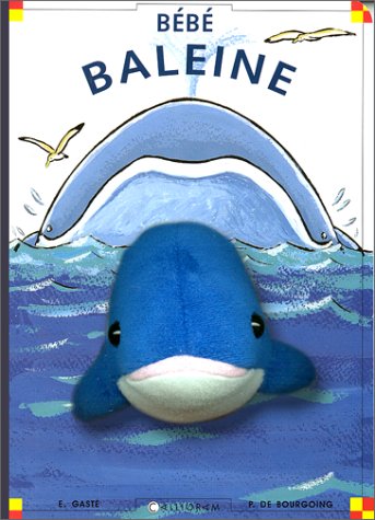 couverture de : B&eacute;b&eacute; baleine