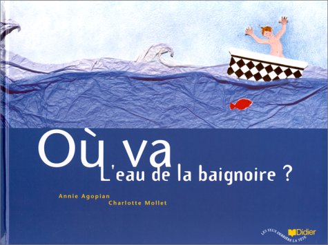 couverture de : O&ugrave; va l'eau de la baignoire ?