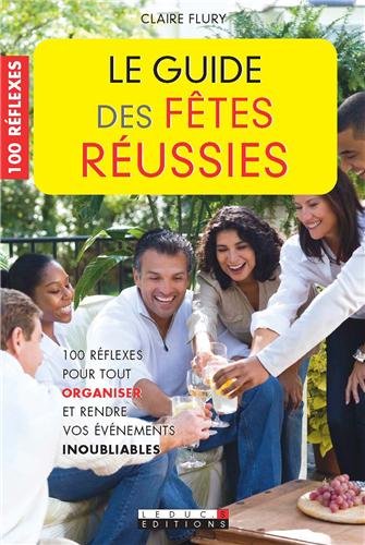 Download Le guide des fêtes réussies