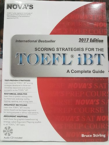 NOVAS SCORING STRATEGIES FOR THE TOEFL iBT A COMPLETE GUIDE 2017 ED.WITH CD