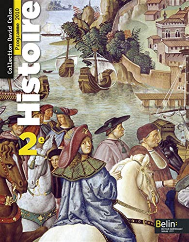 Histoire 2e 2010 - manuel eleve (grand format) (david colon)