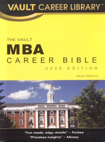 MBA Career Bible (Vault MBA Career Bible) by Carolyn C. Wise (2008-12-16)