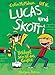 Lucas & Skotti - Bekloppt sein ist das Größte: Band 2 (Lucas und Skotti, Band 2) by 