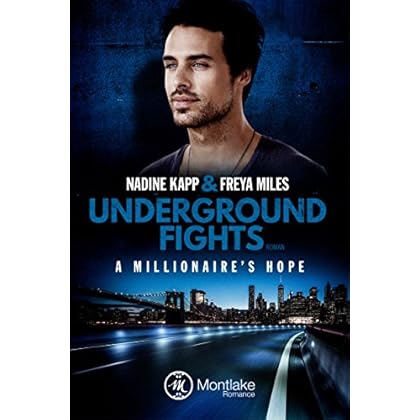 Underground Fights: A Millionaire's Hope (Underground Fights Serie 3)