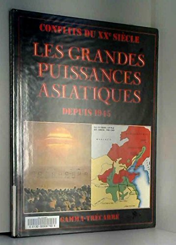couverture de : GRANDES PUISSANCES ASIATIQUES DEPUIS 1945 (LES)