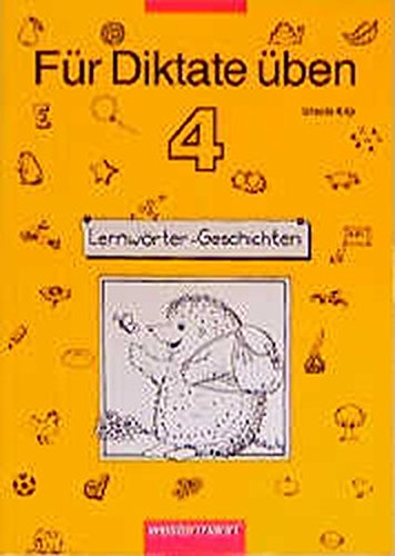 Für Diktate üben. Deutsch für die Grundschule: Für Diktate üben Ausgabe 1996: Arbeitsheft 4 Für Diktate üben. Deutsch für die Grundschule: Für Diktate üben Ausgabe 1996: Arbeitsheft 4