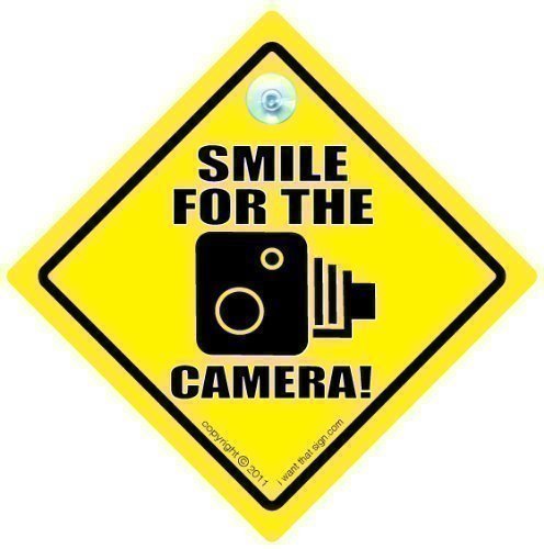 Smile For The Camera Car Sign Speed Camera Suction Cup Sign