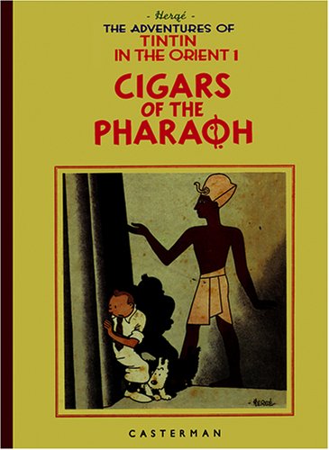 The Adventures of Tintin: Cigars Of The Pharoah (Adventures of Tintin (Hardcover))