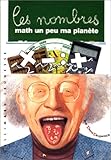 LES NOMBRES. Math un peu ma planète
