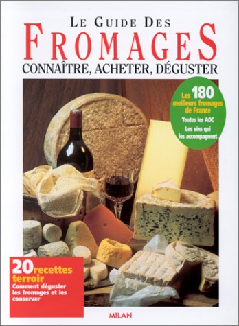 couverture de : Le Guide des Fromages