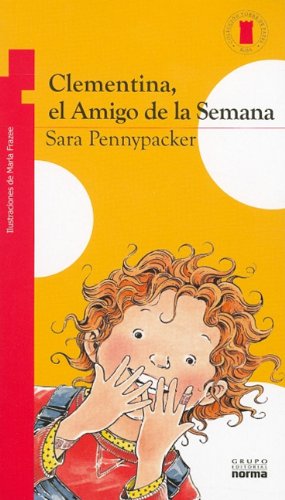 Clementina, el Amigo de la Semana (Torre De Papel: Serie Roja / Paper Tower: Red Series)