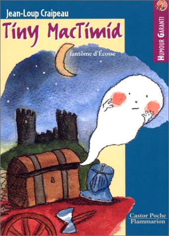 couverture de : Tiny mac timid, fantome d'ecosse (anc &eacute;dirion)