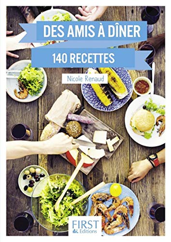 Download Le Petit livre de - Des amis à dîner en 140 recettes Download Le Petit livre de - Des amis à dîner en 140 recettes