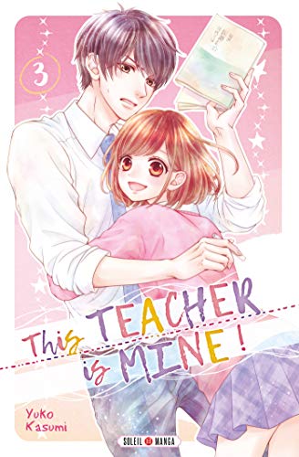 This Teacher is Mine! — Tome 3