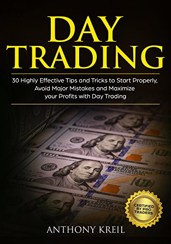 Day Trading 30 Highly Effective Tips And Tricks To Start Properly - 