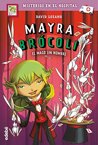 Mayra Brócoli y El Mago Sin Nombre, nº 3