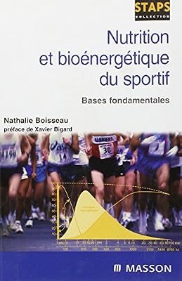 Nutrition et bioénergétique du sportif: Bases fondamentales