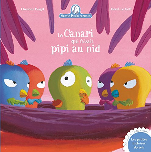 Le  canari qui faisait pipi au nid