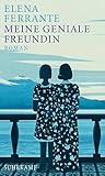 Buchinformationen und Rezensionen zu Meine geniale Freundin von Elena Ferrante