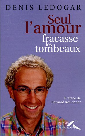 <a href="/node/4164">Seul l'amour fracasse les tombeaux</a>