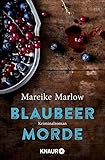 Bücher Neuerscheinungen 2022 - Blaubeermorde: Kriminalroman von Mareike Marlow