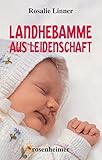 Landhebamme aus Leidenschaft by 