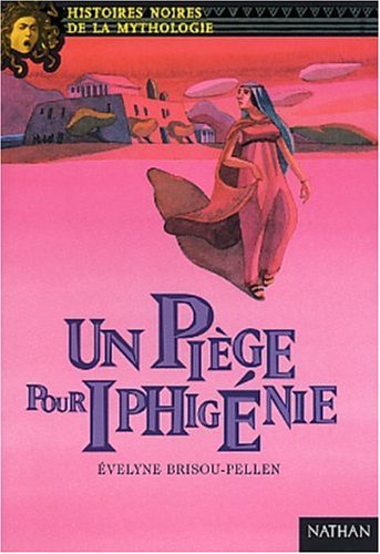 Piège pour Iphigénie, un