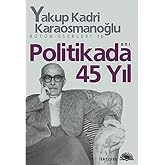 Politikada 45 Yıl: B&uuml;t&uuml;n Eserleri - 16