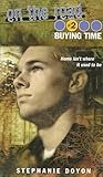 Buying Time (On the Road Series, Band 2) by 