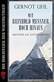Bücher Neuerscheinungen 2022 - Mit Reinhold Messner hoch hinaus von Gernot Uhl