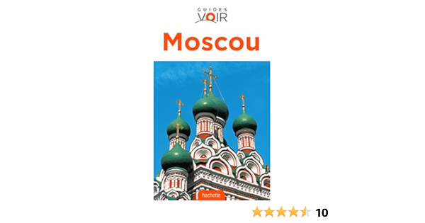 Amazon Fr Guide Voir Moscou Collectif Livres