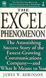 The Excel Phenomenon (audiocassettes): The Astonishing Success Story of the Fastest-Growing Communications Company-- and What It Means to You by 