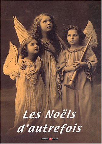 Les  Noëls d'autrefois
