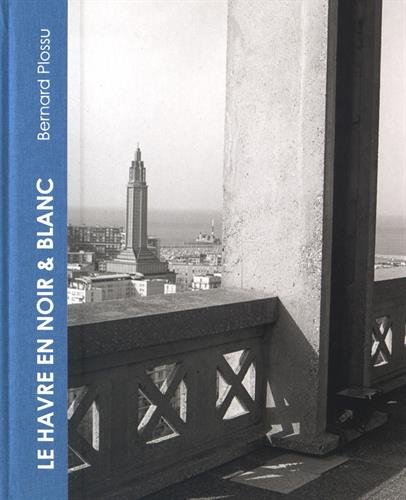 Download Le Havre en Noir et Blanc Download Le Havre en Noir et Blanc