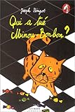 Qui a tué Minou-Bonbon ?