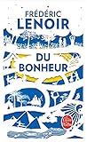 Du Bonheur, un voyage philosophique - Edition collector
