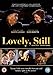 Lovely, Still [DVD] by Martin Landau