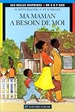 Ma maman a besoin de moi