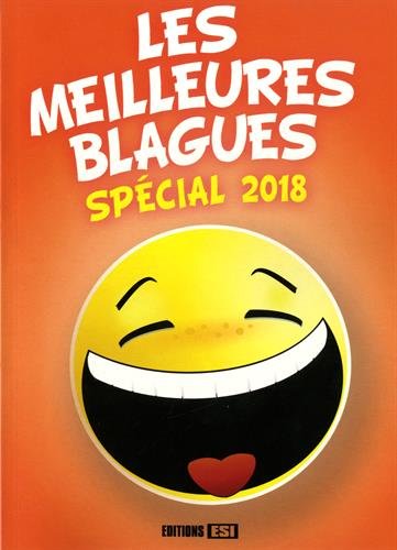 Les meilleures blagues : Spécial 2018 francais