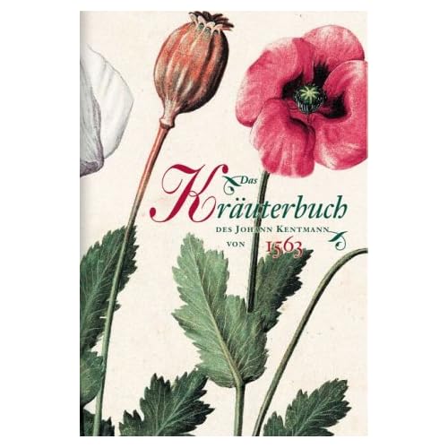 Das Kräuterbuch des Johannes Kentmann von 1563