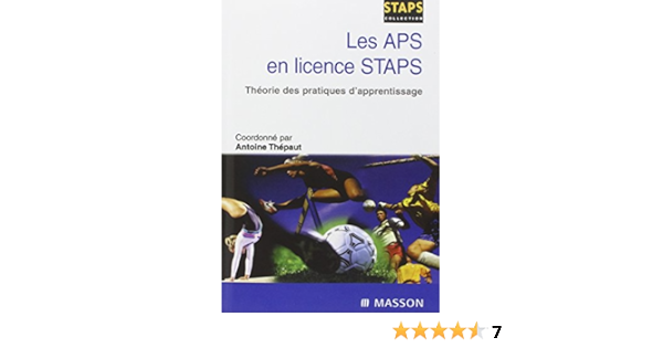 Amazon Fr Les Aps En Licence Staps Theorie Des Pratiques D Apprentissage Thepaut Antoine Livres