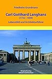 Image de Carl Gotthard Langhans (1732-1808) - Lebensbild und Architekturführer