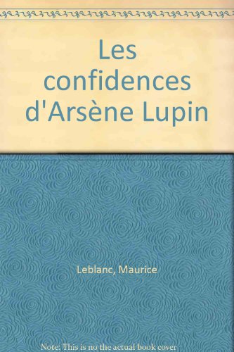 couverture de : Les Confidences d'Ars&egrave;ne Lupin