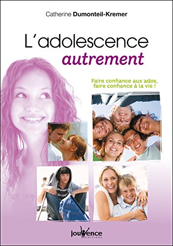 L'adolescence autrement