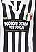 Produktbild I colori della vittoria. Le maglie che hanno fatto la storia della Juventus