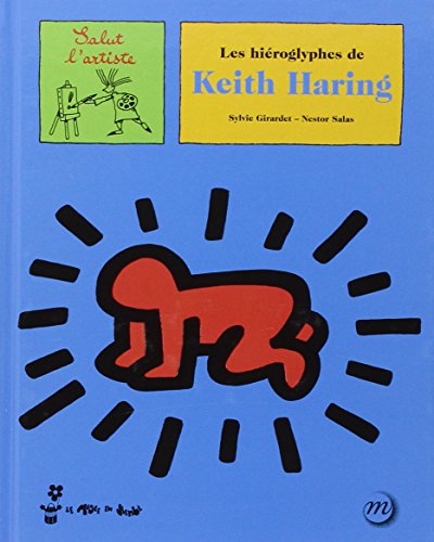Télécharger Les hiéroglyphes de Keith Haring Livre eBook France