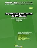 Adjoint du patrimoine de 1re classe 2015 - Concours externe, concours interne et 3° concours - Catégorie C